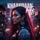 KHAANDAAN EP