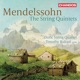 Mendelssohn The String Quintets