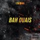 Bah Ouais Single