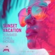 Sunset Vacation Summer Chill House