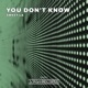 You Don t Know Single