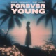 Forever Young Single