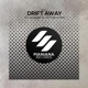 Drift Away Single