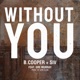 Without You feat Dre Murray Single