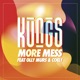 More Mess feat Olly Murs Coely Single