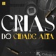 Crias Do Cidade Alta Single
