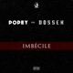 Imbécile feat Dosseh Single