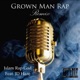 Grown Man Rap Alternate Mix feat JD Haze Single