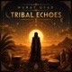 Tribal Echoes Single