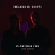 Close Your Eyes Slowed Reverb Single