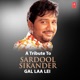 A Tribute To Sardool Sikander Gal Laa Lei