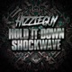 Hold It Down Shockwave Single