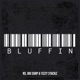 Bluffin Single