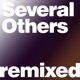 Several Others Remixed EP