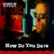 How Do You Dare feat Agnes Obel Single
