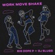Work Move Shake Single
