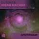 Dream Machine Single