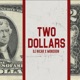 Two Dollars feat Monsoon Single