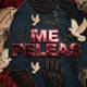 Me peleas Single