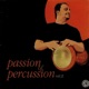 Passion Percussion Vol 2