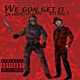 WE GON GET IT feat 931 dre3 Single
