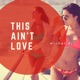 This Ain t Love Single