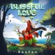 Blissful Love Single