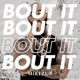 Bout It Single