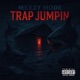 Trap Jumpin Single