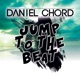 Jump To the Beat Daniel Chord Robbie Groove Mix Single