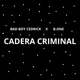 Cadera Criminal Single