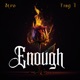 Enough feat Yvng 7 Single