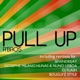 Pull Up Remixes EP