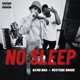 No Sleep feat WESTSIDE BOOGIE Single