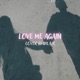 Love Me Again Single