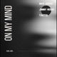 On My Mind feat Jimmy Nismo Tactiq Single