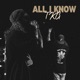 All I Know Single