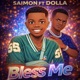 Bless Me feat DOLLA Single