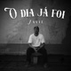 O Dia Já Foi Single
