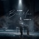 Bad Man Single feat LoverBoy Vo Single