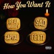How You Want It feat Big Sad 1900 Capital P Single