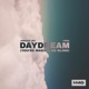 Daydream You re Making Me Blind Single
