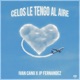 Celos Le Tengo Al Aire Single