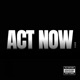 Act Now Single