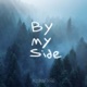By My Side Single