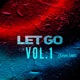 Let Go Vol 1 Single