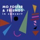 Mo Foster Friends in Concert Live