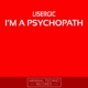 I m a Psychopath EP