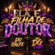 ELA E FILHA DE DOUTOR Single