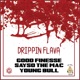Dripping Flava feat SaySoTheMac YoungBull Single